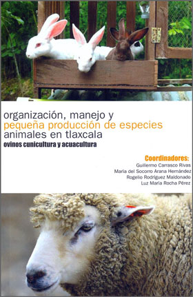 ciisder organizacion manejo y pequeña produccion de especies animales en tlaxcala