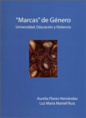 "Marcas" de Género. Universidad, Educación y Violencia